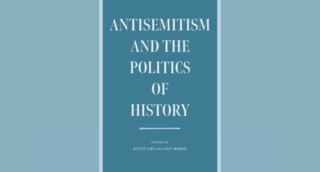 Reviews of Antisemitism and the Politics of History The Stephen Roth